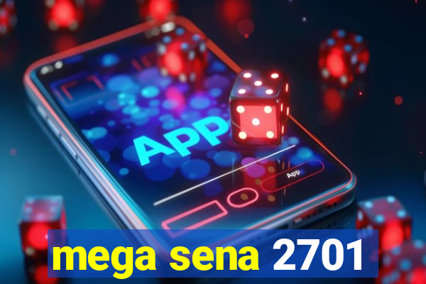 mega sena 2701