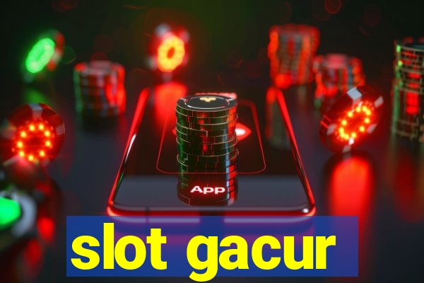 slot gacur