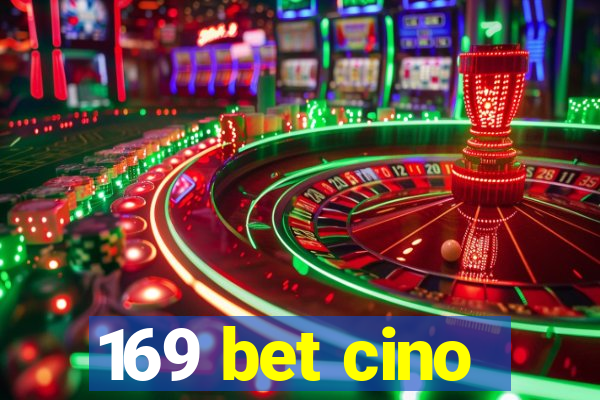 169 bet cino