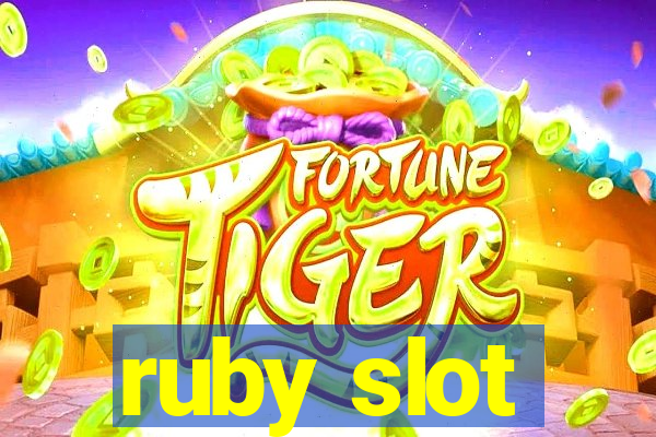 ruby slot