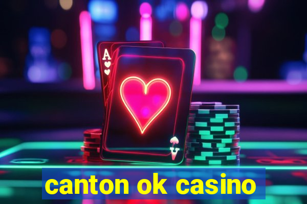 canton ok casino