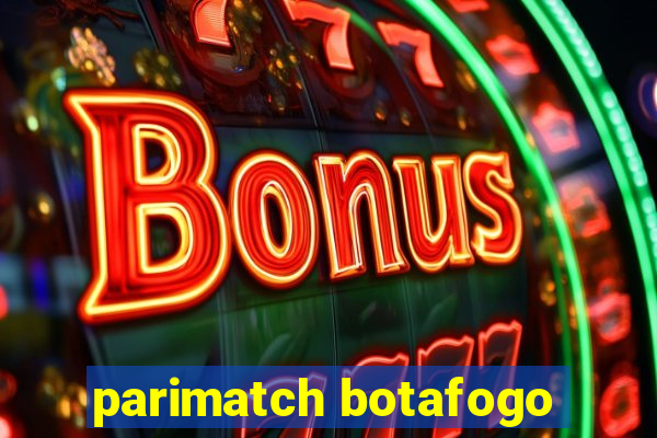 parimatch botafogo