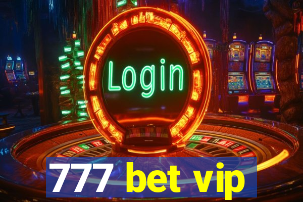 777 bet vip