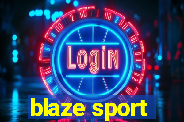 blaze sport