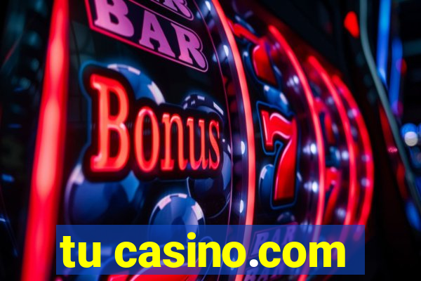 tu casino.com