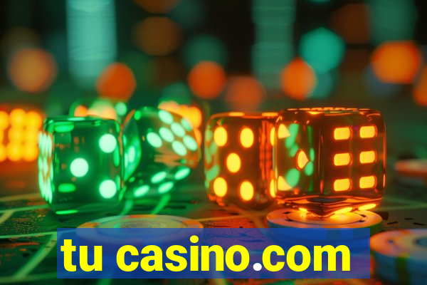 tu casino.com