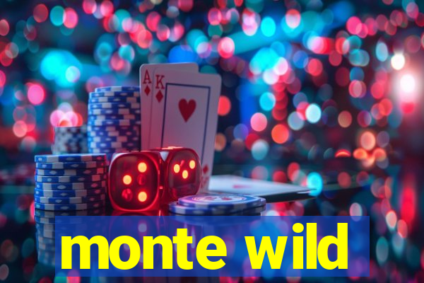 monte wild