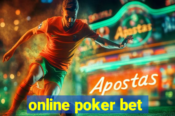 online poker bet