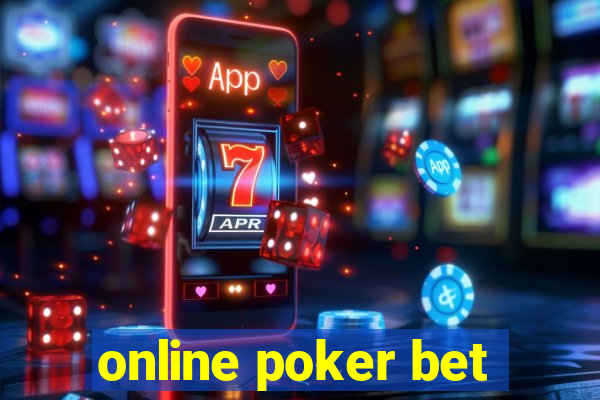 online poker bet