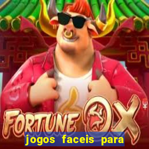 jogos faceis para ganhar dinheiro