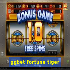 ggbet fortune tiger