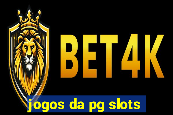 jogos da pg slots