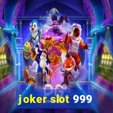 joker slot 999