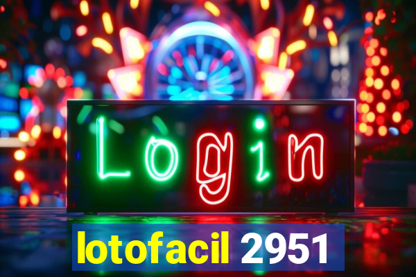 lotofacil 2951