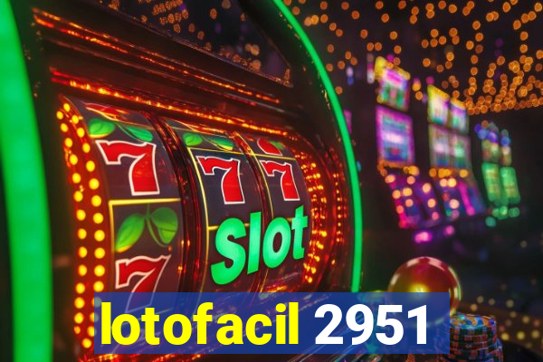 lotofacil 2951