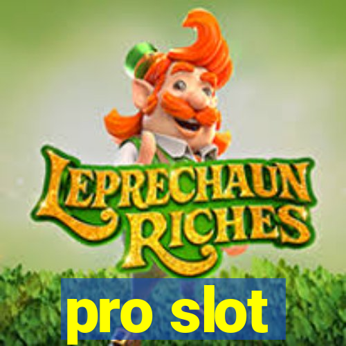 pro slot