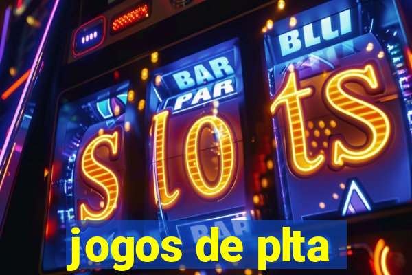 jogos de plta