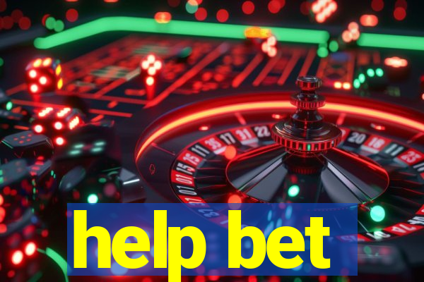 help bet