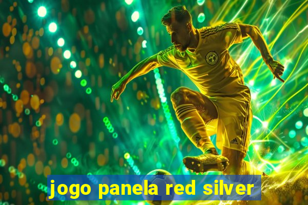 jogo panela red silver