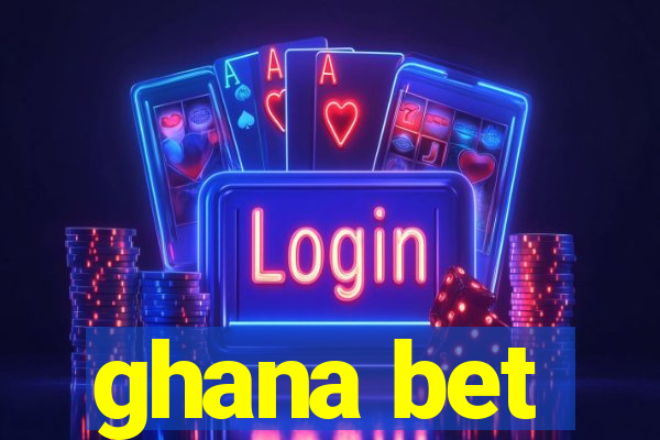 ghana bet