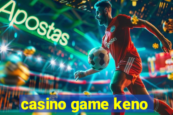 casino game keno