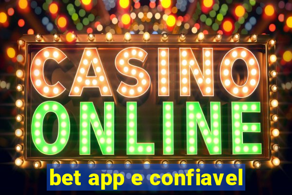 bet app e confiavel