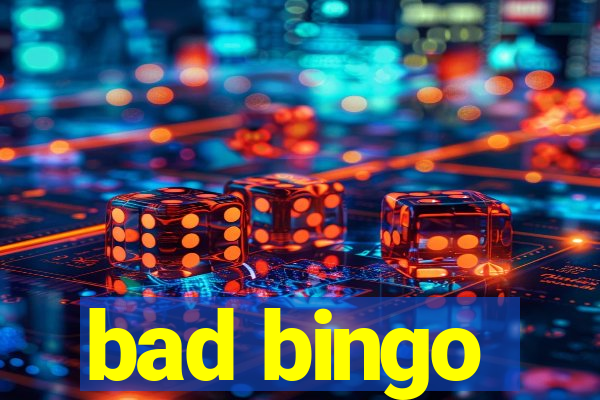 bad bingo