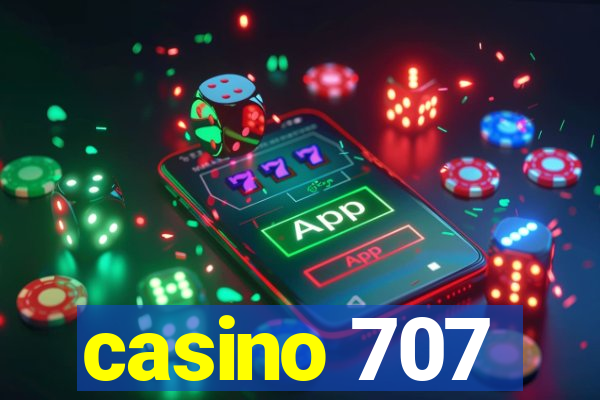 casino 707