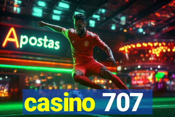 casino 707