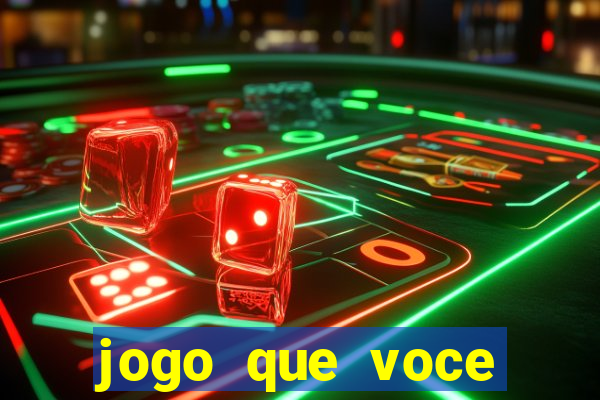 jogo que voce ganha dinheiro de verdade