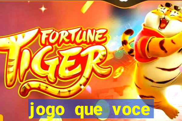 jogo que voce ganha dinheiro de verdade