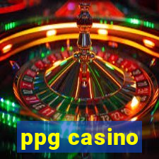 ppg casino