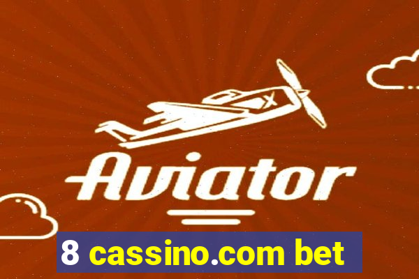 8 cassino.com bet