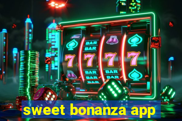 sweet bonanza app