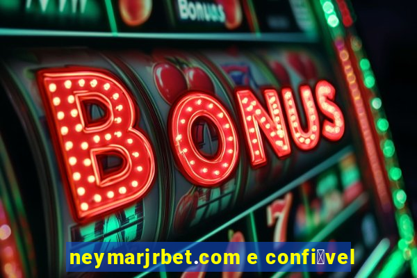 neymarjrbet.com e confi谩vel