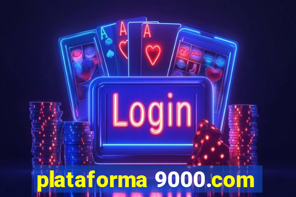 plataforma 9000.com