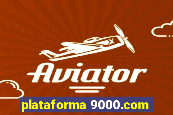 plataforma 9000.com