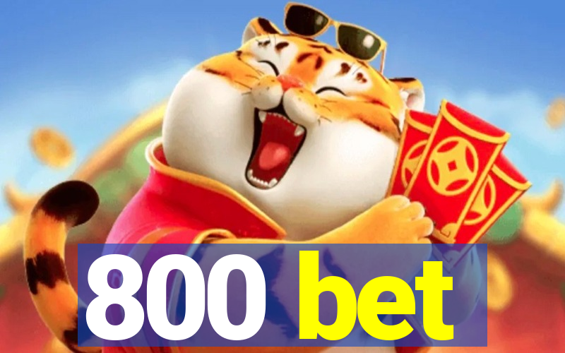 800 bet