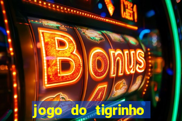 jogo do tigrinho plataforma de r$ 1