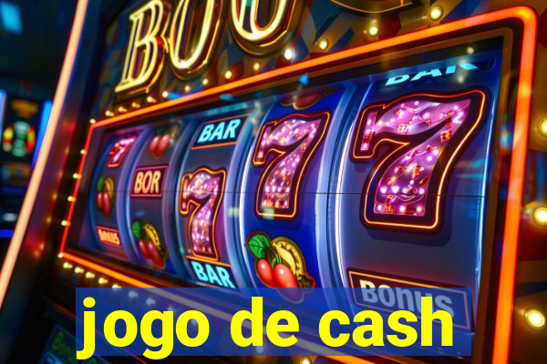 jogo de cash