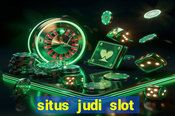 situs judi slot online tergacor