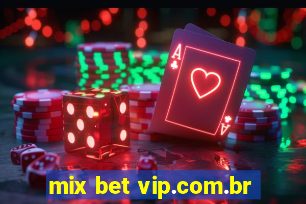 mix bet vip.com.br