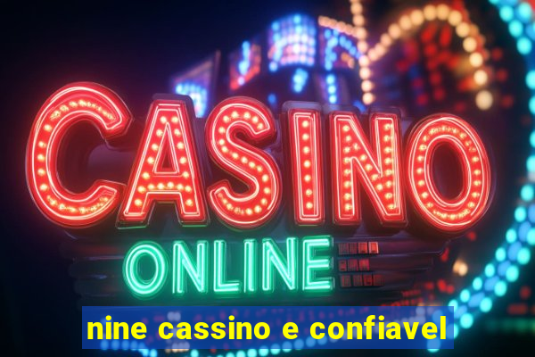 nine cassino e confiavel