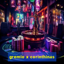 gremio x corinthinas