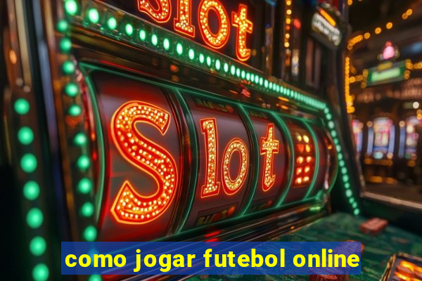 como jogar futebol online