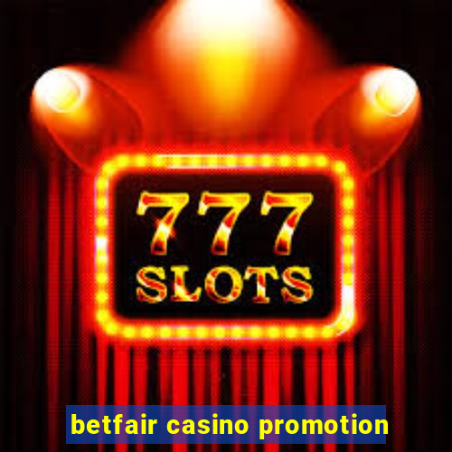 betfair casino promotion