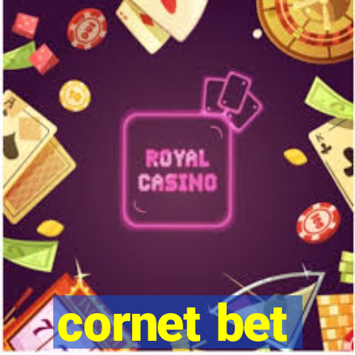 cornet bet