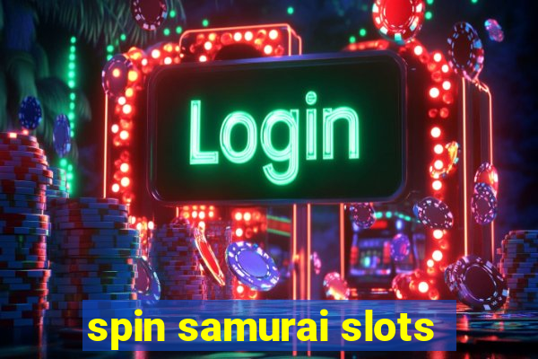 spin samurai slots