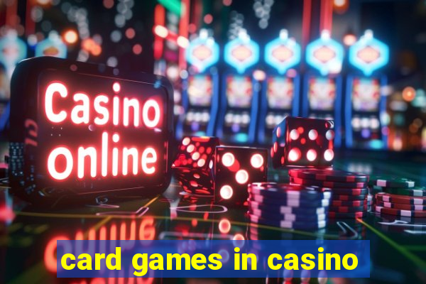 card games in casino