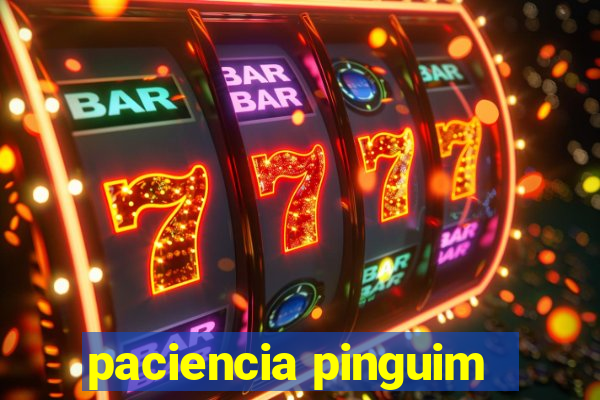 paciencia pinguim